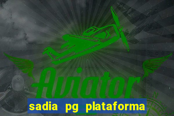 sadia pg plataforma de jogos